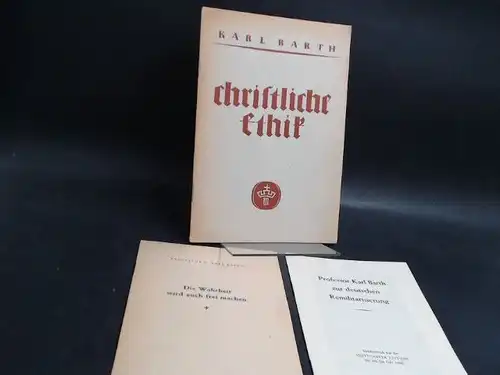 Barth, Karl: 2 Hefte: Christliche Ethik und: Die Wahrheit wird euch frei machen. [Published under Military Government Information Control License/Veröffentlicht von der Nachrichtenkontrolle der Militärregierung]. 