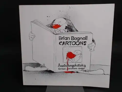 Brian Bagnall und Cartoon-Caricature-Contor (Hg.): Cartoons. Außentitel: Austellungskatalog. 