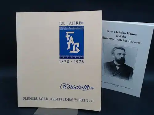 Flensburger Arbeiter Bauverein eG (Hg.): Ein Buch und eine Zugabe: Festschrift anläßlich [anlässlich] des hundertjährigen Bestehens des Flensburger Arbeiter Bauvereins eG 1878 1978. Außentitel: 100.. 