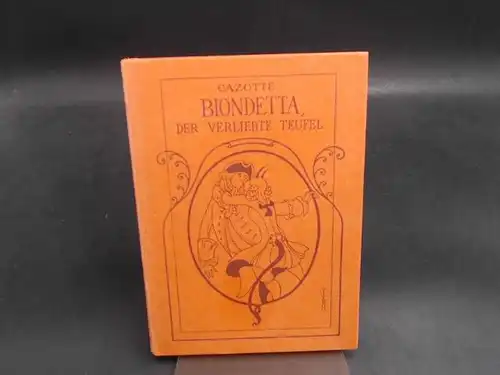 Cazotte, Jaques: Biondetta, der verliebte Teufel. Spanische Novelle. 