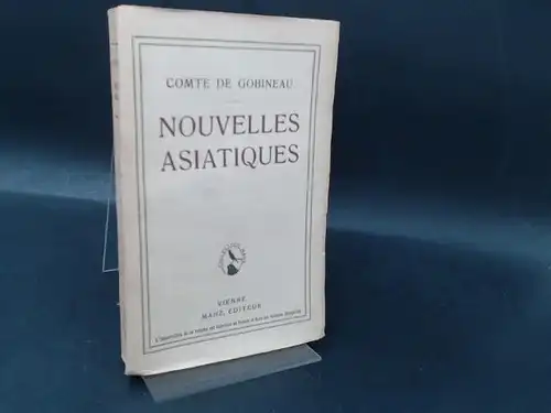 Gobineau, Comte de: Nouvelles Asiatiques. [Collection Manz]. 