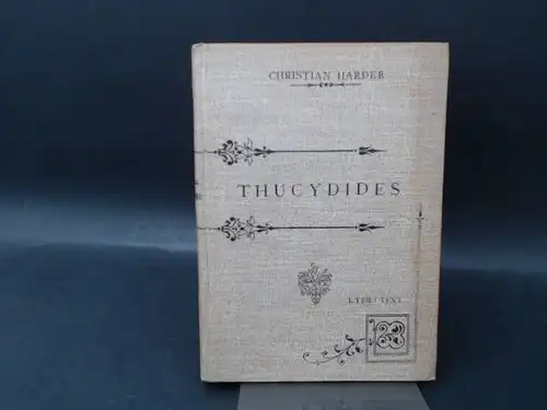 Harder, Christian: Thucydides. Ausgewählte Abschnitte für den Schulgebrauch. Erster Teil: Text. 
