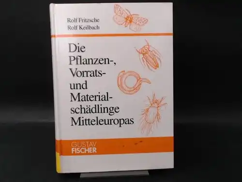 Fritzsche, Rolf, Rolf Keilbach und Horst Thiele: Die Pflanzen-, Vorrats- und Materialschädlinge Mitteleuropas mit Hinweisen auf Gegenmaßnahmen. Neu bearb. und hrsg. von Rolf Fritzsche. 