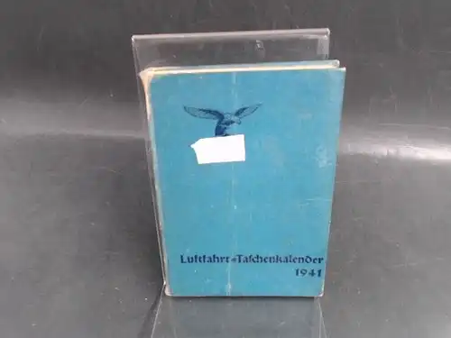 Kirschner, Adolf und Kurt Hubach: Luftfahrt-Taschenkalender 1941. 