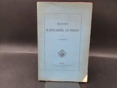 Kirchhoff, A: Hesiodos` Mahnlieder An Perses. 