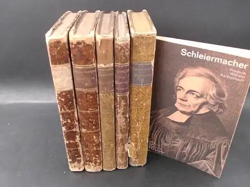 Schleiermacher, Friedrich: Friedrich Schleiermacher. Predigten in fünf Bänden und eine Zugabe: 1) Erste Sammlung; 2) Zweite Sammlung. Mit "Ueber [Über] das rechte Verhältnis des Christen.. 