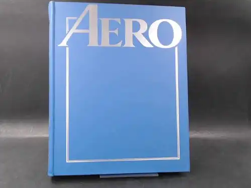 Marshall Cavendish International Ltd.(Hg.) und Rüdiger Günther (va.): Aero. Das illustrierte Sammelwerk der Luftfahrt. Sammelordner Band Nr. 4 mit 15 Ausgaben (Heft 46 60): Heft.. 