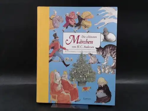 Andersen, Hans Christian: Die schönsten Märchen von H.C. Andersen. Illustriert von Svend Otto S. 