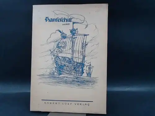 Robert Loef Verlag (Hg.): Hanseschiff um 1470. Loefs Schiffsmodell-Baupläne - ohne Bauanleitung - Tafel I-III. Entworfen von Busley, bearbeitet von H. Winter, gezeichnet von H.E. Adametz. [Robert Loef Archiv für Schiffsmodellbau]. 