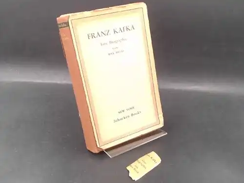 Brod, Max: Franz Kafka. Eine Biographie (Erinnerungen und Dokumente). 
