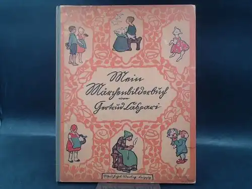 Caspari, Gertrud: Mein Märchenbilderbuch: Rotkäppchen, Hänsel und Gretel, Dornröschen, Frau Holle u.a. 