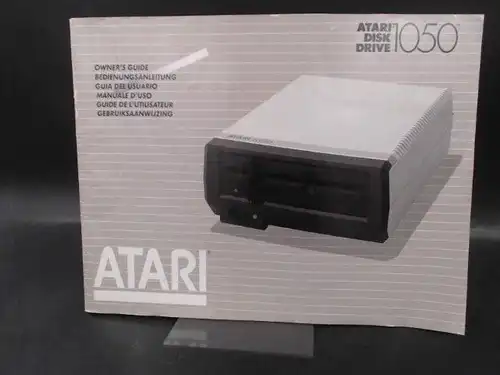 Atari, Inc. (Hg.): Atari Disk Drive 1050. Owner`s Guide. Bedienungsanleitung. Guia Del Usuario. Maniale D`Uso. Guide de L´Utilisateur. Gebruiksaanwijzing. 
