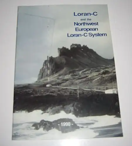The Northwest European Loran-C System Co-ordinating Agency (publisher): Loran-C and the Northwest European Loran-C System 1998. 