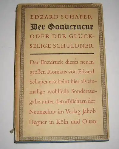 Schaper, Edzard: Der Gouverneur oder der glückselige Schuldner. (Signierte Ausgabe). 