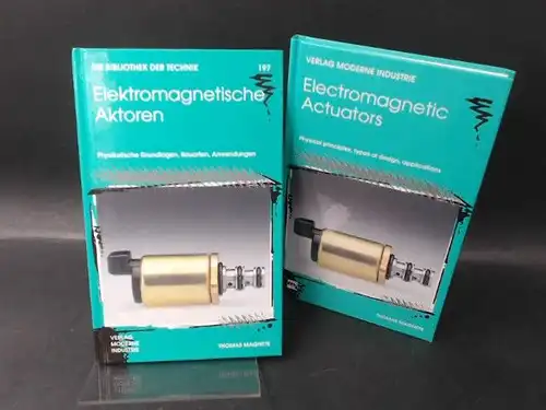 Linsmeier, Klaus Dieter und Achim Greis: 2 Bücher: Elektromagnetische Aktoren. Physikalische Grundlagen, Bauarten, Anwendungen und   Electromagnetic Actuators. Physical principles, types of design, applications.. 