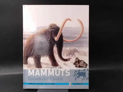 Lister, Adrian und Paul Bahn: Mammuts. Riesen der Eiszeit. Vorwort von Jean M. Auel. Aus dem Englischen von Ute Wielandt unter Verwendung einer älteren Übersetzung von Peter Nittmann. 