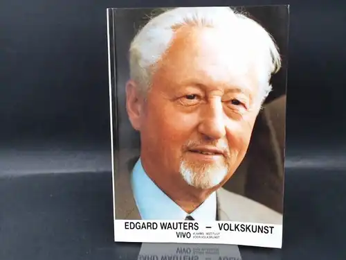 Wauters, Edgard und Stadsbestuur Sint-Niklaas (Hg.): Edgard Wauters - Volkskunst beleven in Vlaanderen. Gesitueerd in Europees Verband. (En postuum redaktieraad). Historische Gegevens en Illustraties over VIVO. Vlaams Instituut voor Volkskunst 1935-1945. 