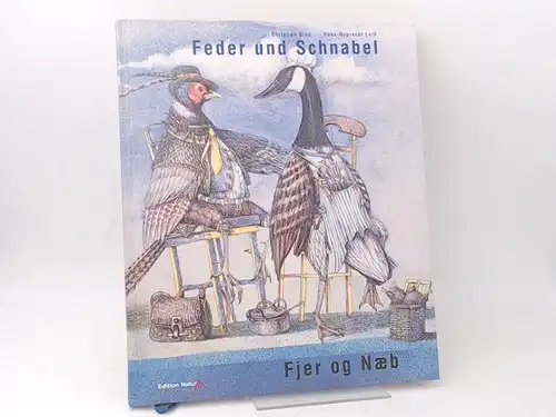 Bind, Christian und Hans Ruprecht Leiß: Feder und Schnabel. Fjer og naeb. Rückentitel: Beschwingte Geflügelspezialitäten von Christian Bind mit Zeichnungen von Hans Ruprecht Leiß. Ein.. 