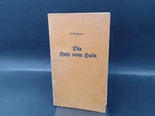 Creter, Fritz: Die Hexe vom Hain und die Geiseln auf Burg Hain. 