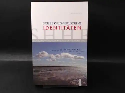 Andresen, Knud: Schleswig Holsteins Identitäten. Die Geschichtspolitik des Schleswig Holsteinischen Heimatbundes (1947 2005). [Quellen und Forschungen zur Geschichte Schleswig Holsteins Band 115, herausgegeben von der.. 