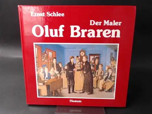 Schlee, Ernst: Der Maler Oluf Braren 1787-1839. 