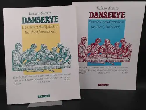 Susato, Tielman und Nikolaus Delius (Hg./Ed.): 2 Notenbücher: Danserye. Das dritte Musikbüchlein/The Third Music Book: Tänze für Blockflötenquartett oder andere Melodieinstrumente/Dances for Recorder Quartet or.. 