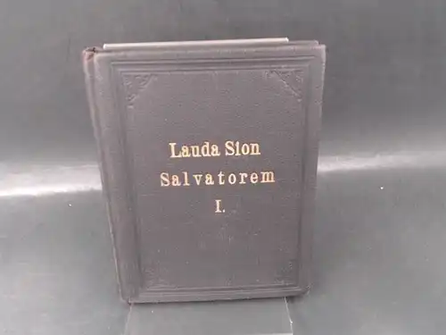 Kuhlo, Karl (Hg.): Lauda Sion Salvatorem. Haus- und Herz-Musika für drei und vier Stimmen aus dem St. Elisabeth-Diakonissenhause in Berlin. Außtentitel: I. 