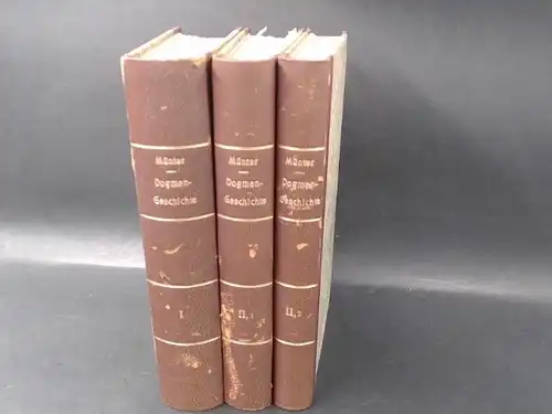 Münter, Fridrich und Johann Philipp Gustav Ewers (Hg.): 3 Bücher zusammen: Handbuch der ältesten Christlichen Dogmen Geschichte: I) Erster Band; II, 1) Zweiten Bandes Erste..