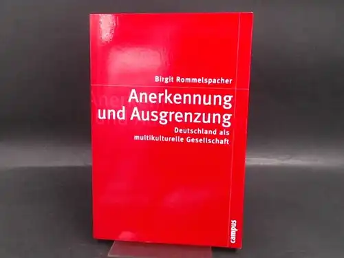 Rommelspacher, Birgit: Anerkennung und Ausgrenzung. 