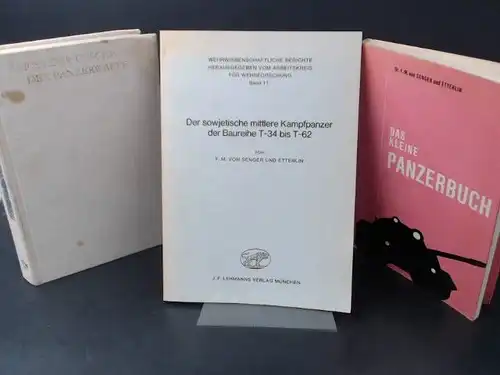 Senger und Etterlin, F. M. von: Ein Buch und zwei Zugaben: Der sowjetische mittlere Kampfpanzer der Baureihe T 34 bis T 62. Als Zugabe: 1).. 