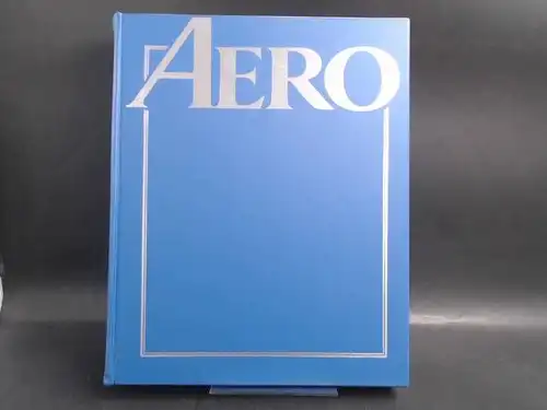 Marshall Cavendish International Ltd.(Hg.)Peter Alles-Fernandez (Red.) Rüdiger Günther (V. i. S. d. P.) u. a: Aero. Das illustrierte Sammelwerk der Luftfahrt. 