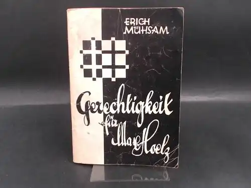 Mühsam, Erich: Gerechtigkeit für Max Hoelz!. 