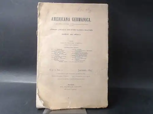 Learned, Marion Dexter (Ed.): Americana Germanica. Vol. I, No. I. 1897. 