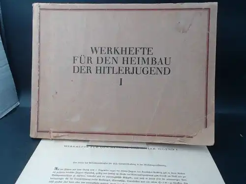 Reichsjugendführung der NSDAP (Hg.): Werkhefte für den Heimbau der Hitlerjugend I. 