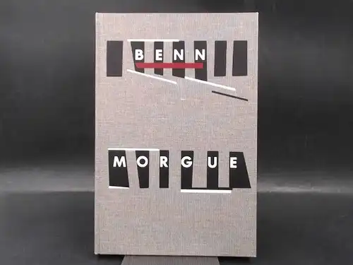 Benn, Gottfried: Morgue und andere Gedichte in der Fassung des Erstdrucks von 1912. 