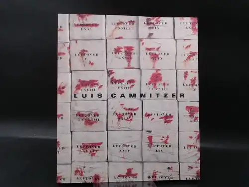 Luckow, Dirk (Hg.): Luis Camnitzer. Werke von 1966 bis 2003. 