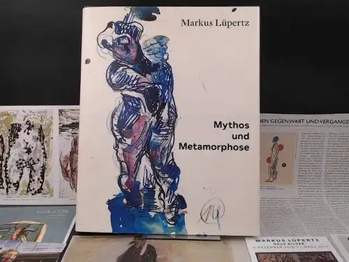 Madesta, Andrea (Hg.): Markus Lüpertz. Mythos und Metamorphose. Myth and Metamorphosis. 