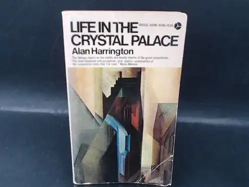 Harrington, Alan: Life in the Crystal Palace. 