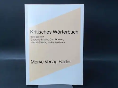 Kiesow, Rainer Maria (Hg.): Kritisches Wörterbuch. Beiträge von G. Bataille u. a. 