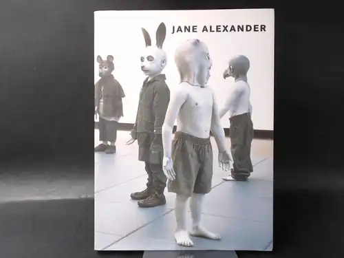 Alexander, Jane: Jane Alexander. DaimlerChrysler Award. For South African Sculpture. 