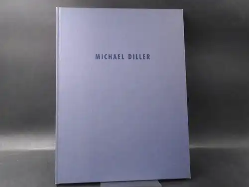 Flügge, Matthias (Hg.): Michael Diller. Malerei und Grafik. 