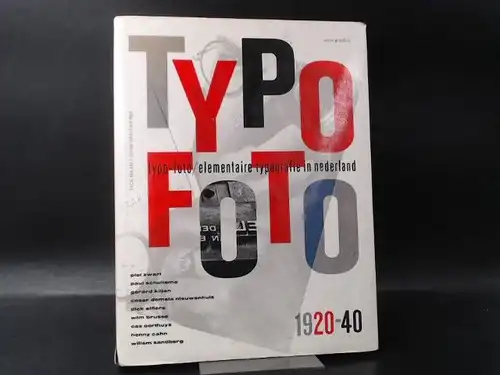 Maan, Dick: Typo-foto/Elementaire typografie in nederland. 1920-40. 