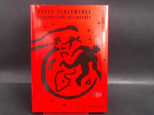 Chamisso, Adelbert von: Peter Schlemihls wundersame Geschichte. Illustriert von A. R. Penck. 