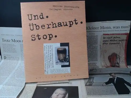 Streeruwitz, Marlene: Und. Überhaupt. Stop . Collagen 1996-2000. 