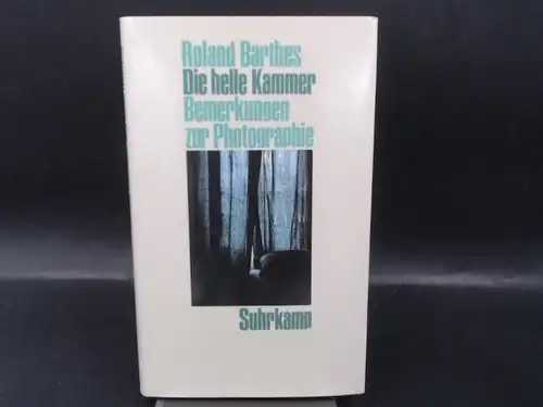 Barthes, Roland: Die helle Kammer. Bemerkungen zur Photographie. 