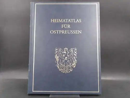 Wiechert, Otto (Hg.): Heimatatlas für Ost-Preußen. 