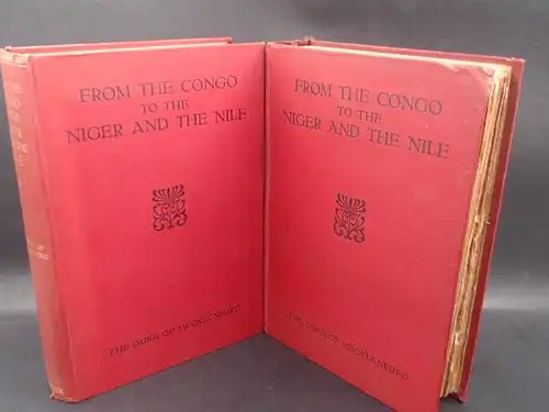 Duke of Mecklenburg, Adolf Friedrich: From the Congo to the Niger and the Nile in 2 books. 