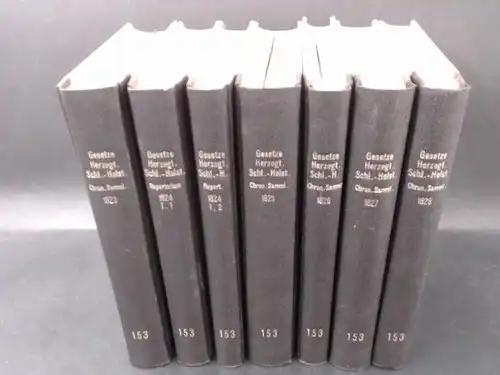 Verlag der Königl. Schulbuchhandlung (Hg.): Gesetze Herzogtümer Schleswig Holstein Chronologische Sammlung und Repertorium 1823-28 in 7 Büchern.