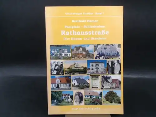 Hamer, Berthold: Postplatz-Schinderdam. Rathausstraße. Glücksburger Straßen, Band 7. 