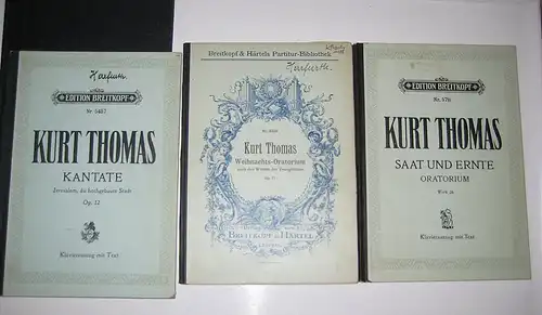 Thomas, Kurt: Konvolut aus vier Kurt Thomas - Bänden (MIT SIGNATUR): Passionsmusik nach dem Evangelisten Markus für gemischten Chor a cappella. Op. 6. / Kantate...